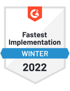 G2 badge for Winter 2022 fastest implementation